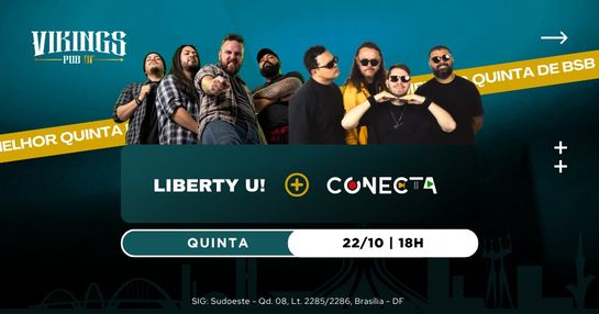 22/10  QUINTA - BANDA CONECTA + BANDA LIBERTYU