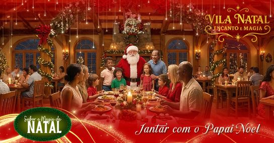 JANTAR COLEÇÃO 1 - SABORES DO BRASIL - A FAZENDA PAULISTA DO PAPAI NOEL - 06/11/2026