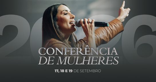 Conferência de Mulheres Abba Pai 2026 - Criciúma-SC