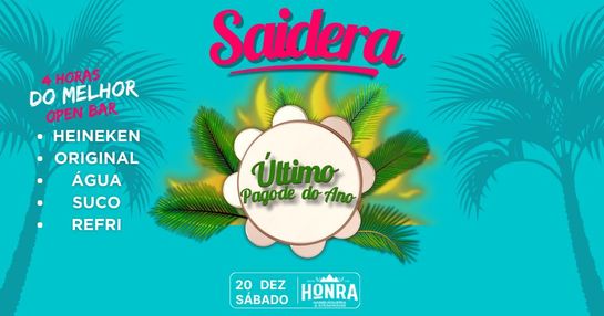 SAIDERA - O ÚLTIMO PAGODE DO ANO