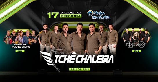 TCHÊ CHALEIRA + TOME AMOR