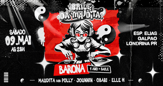 BAILE DA MAUDITA #008 com BARONA - 01 ANO DE BAILE