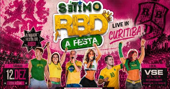 SÉTIMO RBD - A FESTA - LIVE IN CURITIBA 12 DE DEZEMBRO DE 2026
