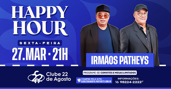 HAPPY HOUR - IRMÃOS PATHEYS 27/03