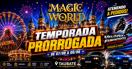 Magic World Experience | Taubaté 03/08 a 09/08