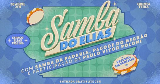 SAMBA DO ELIAS com SAMBA DA PADARIA, PAGODE DO NEGRÃO E PAULO VITOR POLONI