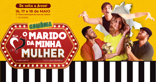 TEATRO - O Marido da Minha Mulher