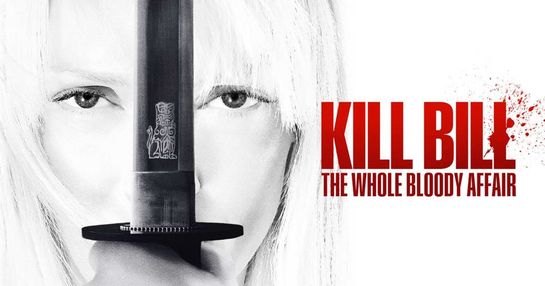 KILL BILL: THE WHOLE BLOODY AFFAIR - 07/03/26 - 18h - LEGENDADO **COM INTERVALO**