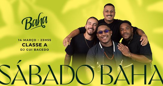 Sábado Baha com Pagode Classe A
