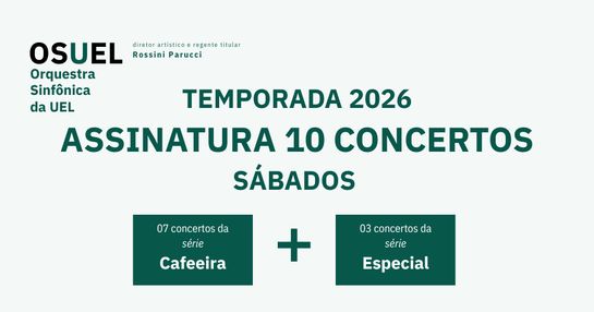 ASSINATURA 10 Concertos TEMPORADA OURO VERDE 2026 - SÁBADOS