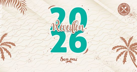 Réveillon 2026 - Seu Pai Bar