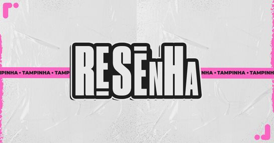 RESENHA - 01 de MAIO - SEXTA