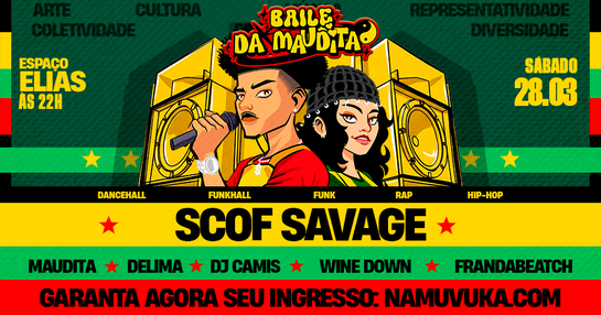 BAILE DA MAUDITA #007 com SCOF SAVAGE