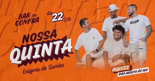 Nossa Quinta com Enigma do Samba / Aqueci no Bar