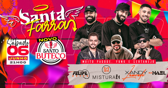 SANTA FARRA com MISTURAEH + XANDY LAMONDE & Convidados