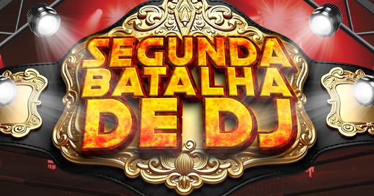 SEGUNDA BATALHA DE DJ