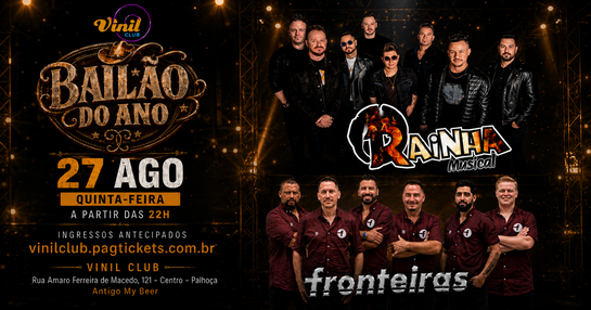 BAILÃO DO ANO RAINHA MUSICAL E FRONTEIRAS