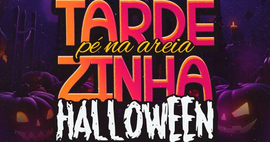 TARDEZINHA PÉ NA AREIA HALLOWEEN