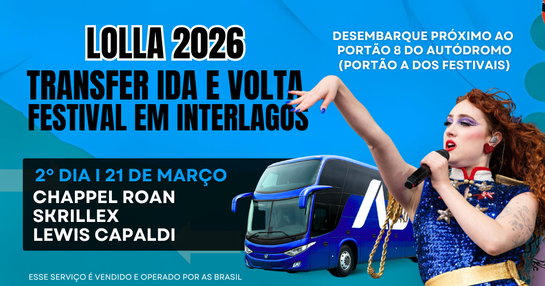 21/03 - Transporte Lollapalooza | São Paulo - AS BRASIL