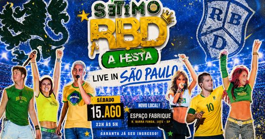 SÉTIMO RBD - A FESTA - LIVE IN SÃO PAULO 15 DE AGOSTO DE 2026