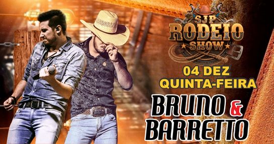 SJP RODEIO SHOW BRUNO E BARRETO + RODEIO