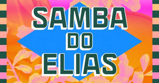 SAMBA DO ELIAS com SAMBA DA PADARIA, SAMBA DO BALÔ, LUCIANA TELLES.