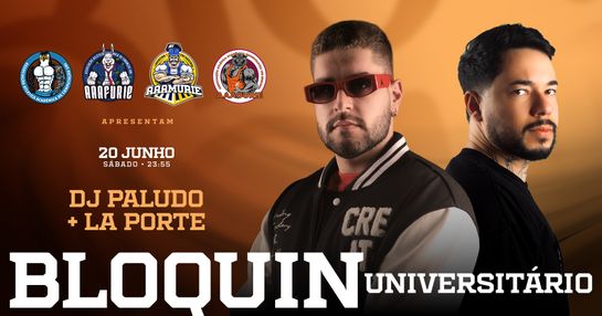 Bloquin Universitário // DJ Paludo e DJ LaPorte // Aaamurie x Aaafurie x Aaaourie x Aaacurie