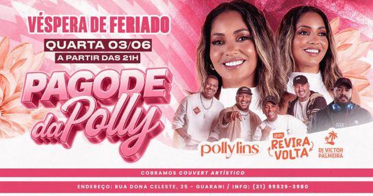 PAGODE DA POLLY + REVIRA VOLTA + DJ VICTOR PALMEIRA