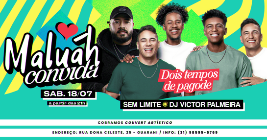 MALUÁH CONVIDA - Sem Limite + Dj Victor Palmeira