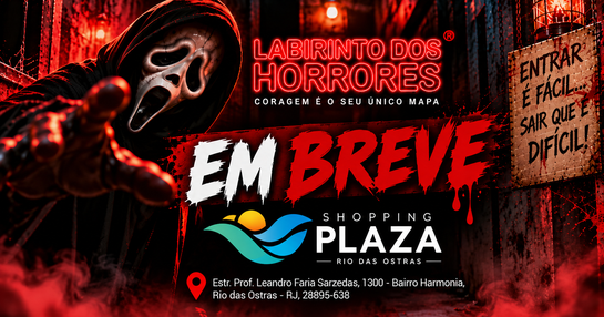 LABIRINTO DOS HORRORES | RIO DAS OSTRAS / RJ