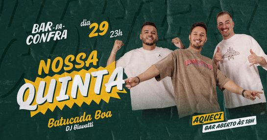 Nossa Quinta com Batucada Boa / Aqueci no Bar