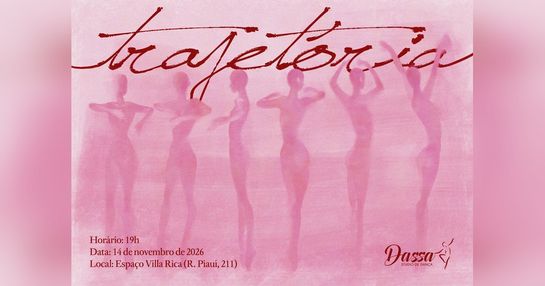 TRAJETÓRIA – 10 anos do Dassa Studio de Dança - 14/11/26 - 19h